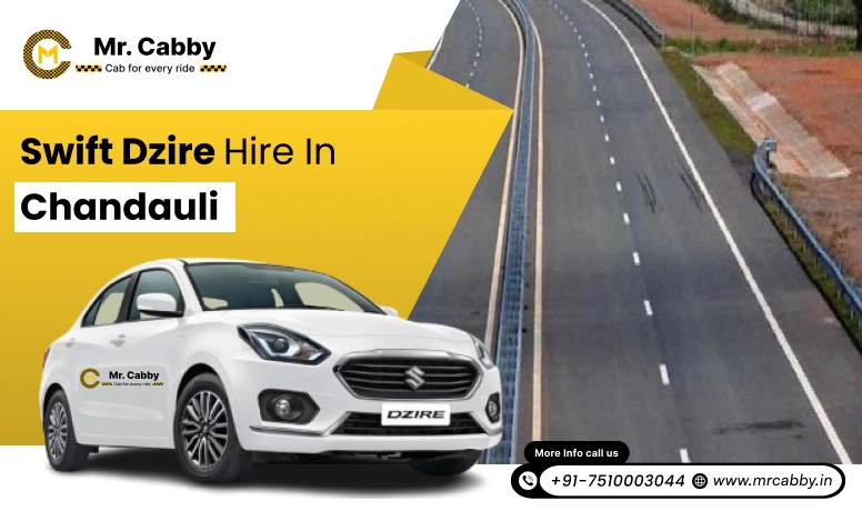 Swift Dzire hire in Chandauli 