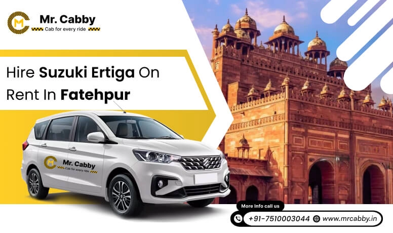 Hire Suzuki Ertiga on Rent in Fatehpur - Mr. Cabby