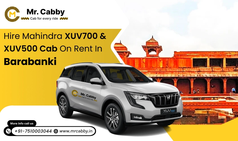 Hire Mahindra XUV700 cab on rent in Barabanki