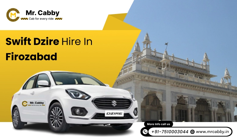 Swift Dzire hire in Firozabad 