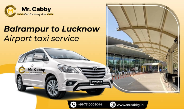 Balrampur to Lucknow Airport taxi Service