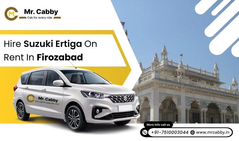 Hire Suzuki Ertiga on Rent in Firozabad - Mr. Cabby