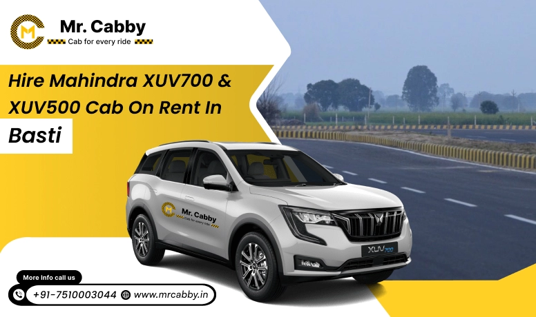 Hire Mahindra XUV700 cab on rent in Basti