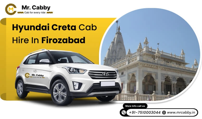  Hyundai Creta cab hire Firozabad