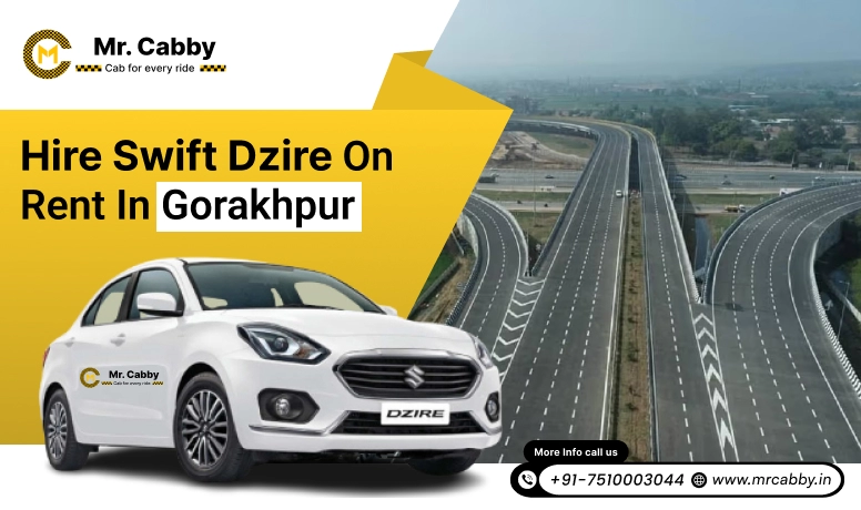 Swift Dzire Taxi on rent in Gorakhpur - Mr. Cabby