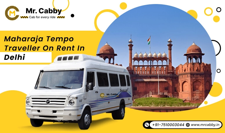 Maharaja tempo traveller on rent in Delhi