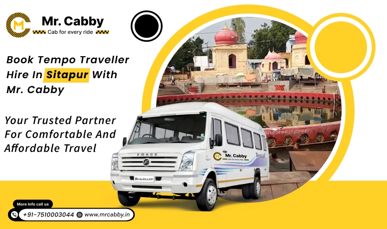 Book Tempo Traveller Hire in Sitapur - Your Trusted Partner for Comfortable and Affordable Travel