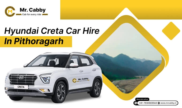 Hyundai Creta hire in Pithoragarh