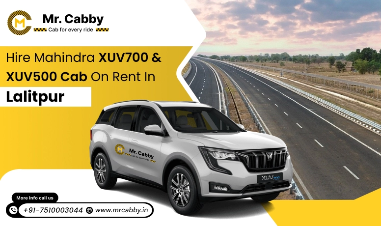 Hire Mahindra XUV700 cab on rent in Lalitpur