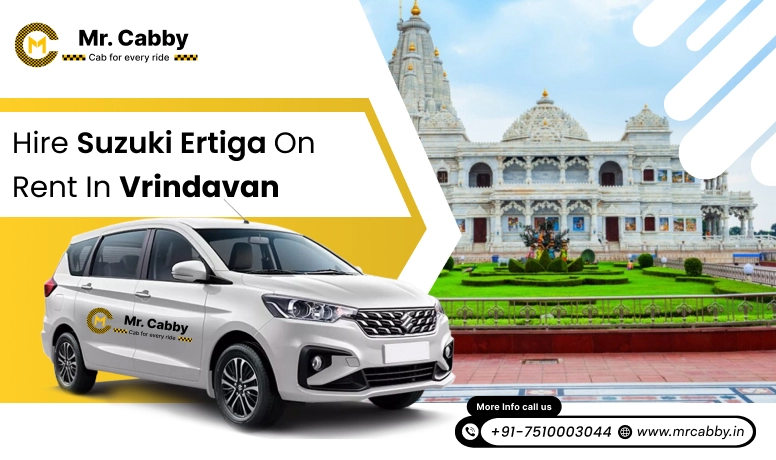 Hire Suzuki Ertiga on Rent in Vrindavan - Mr. Cabby