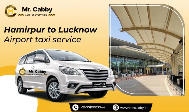 Hamirpur to Lucknow Airport taxi Service