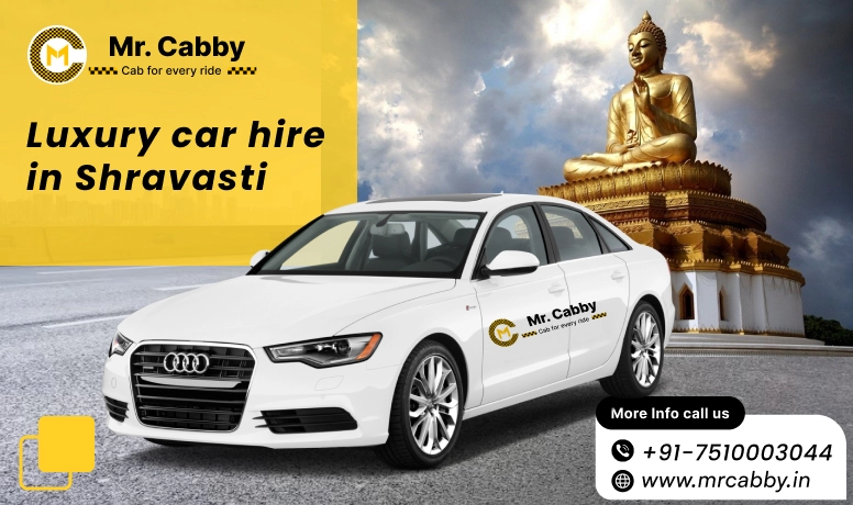 Luxury car hire in Shravasti