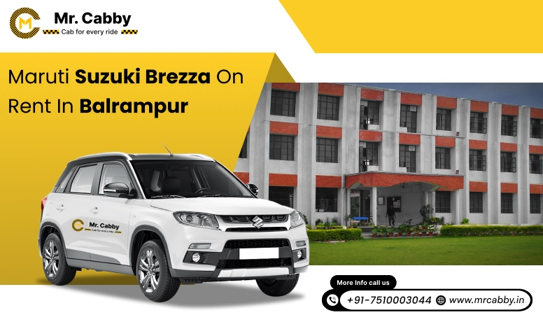 Hire Maruti Suzuki Vitara Brezza cab on rent in Balrampur