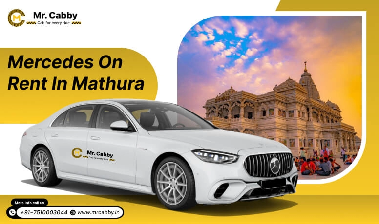 Hire Mercedes on Rent in Mathura - Mr. Cabby