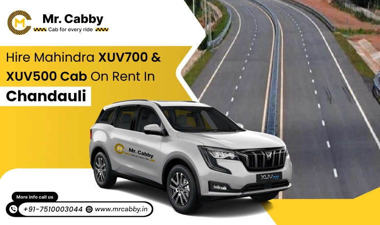 Hire Mahindra XUV700 cab on rent in Chandauli