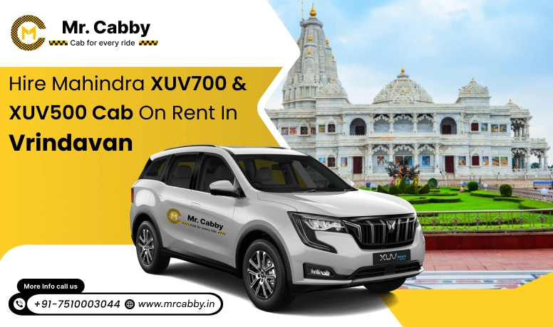 Hire Mahindra XUV700 cab on rent in Vrindavan