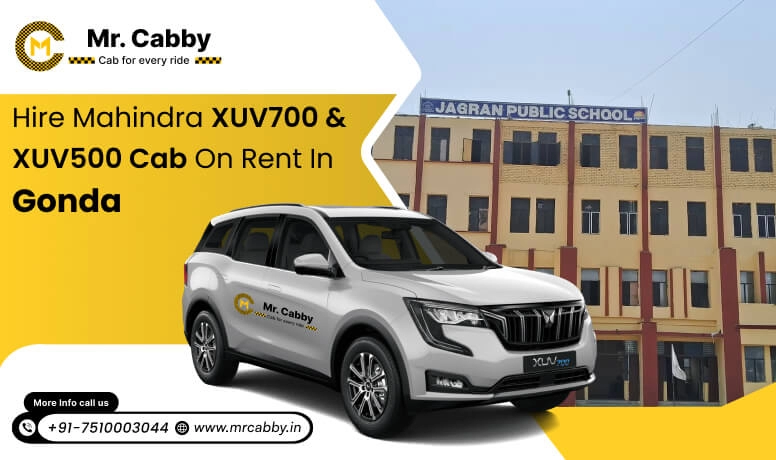 Hire Mahindra XUV700 cab on rent in Gonda