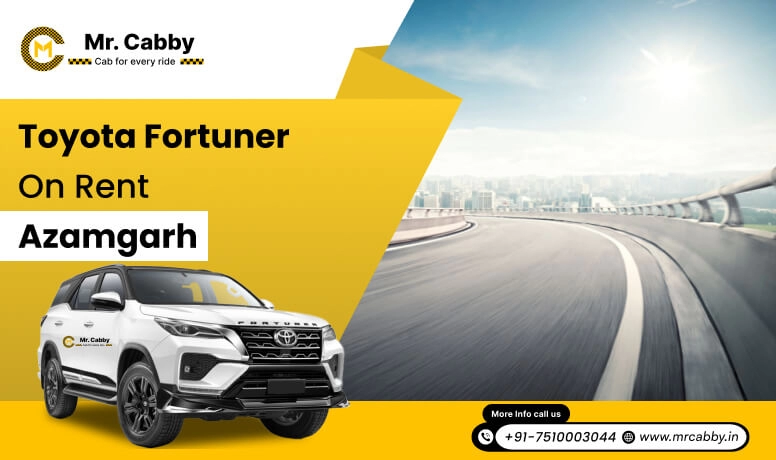 Hire Toyota Fortuner on Rent in Azamgarh