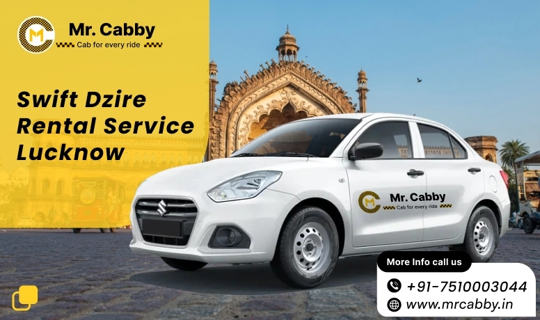 Swift Dzire Rental Service Lucknow - Mr. Cabby