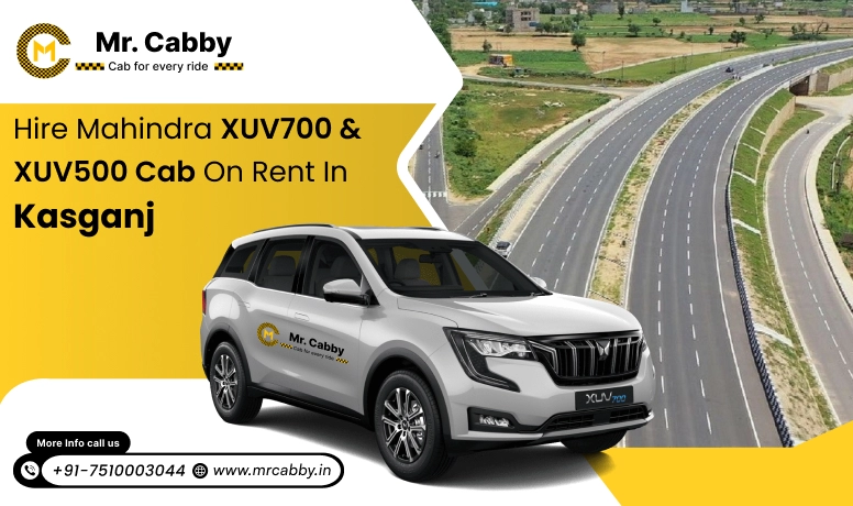 Hire Mahindra XUV700 cab on rent in Kasganj