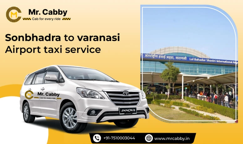 Sonbhadra to varanasi Airport Taxi Service.jpg