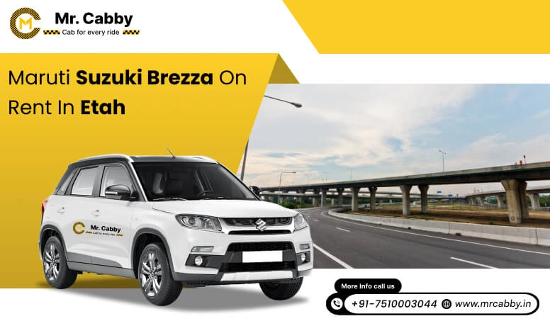 Hire Maruti Suzuki Vitara Brezza cab on rent in Etah