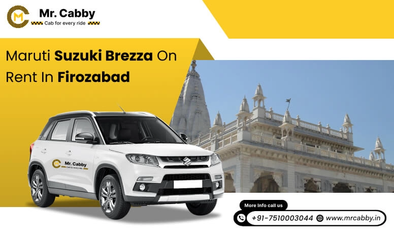 Hire Maruti Suzuki Vitara Brezza cab on rent in Firozabad