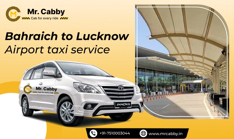 Bahraich to Lucknow Airport taxi service