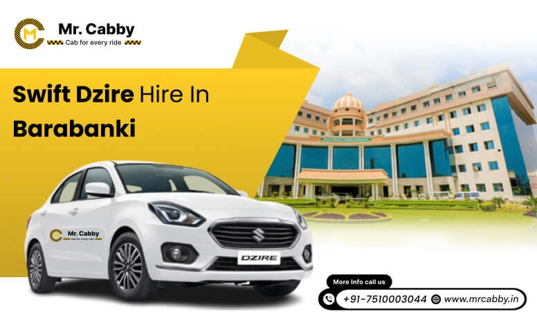 Swift Dzire hire in Barabanki 