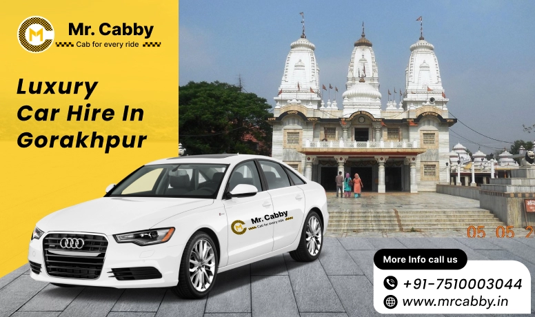 Luxury car hire in Gorakhpur