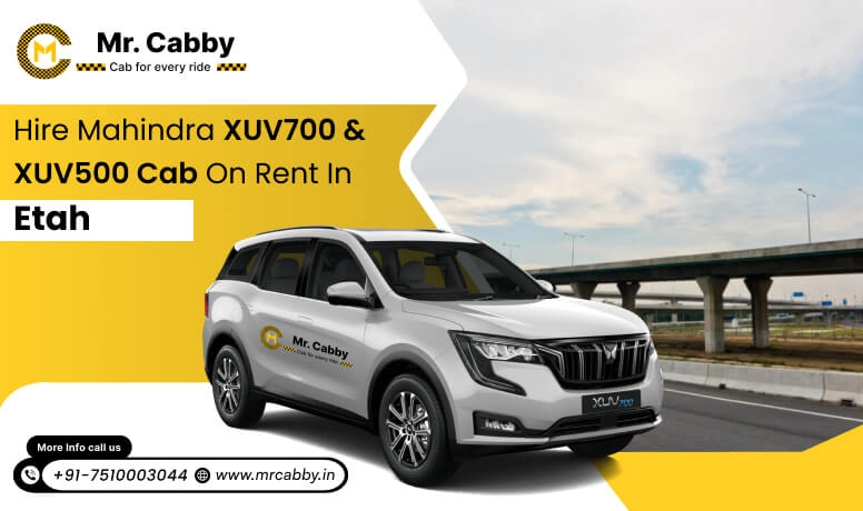 Hire Mahindra XUV700 cab on rent in Etah