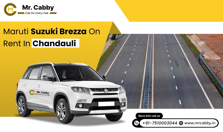 Hire Maruti Suzuki Vitara Brezza cab on rent in Chandauli