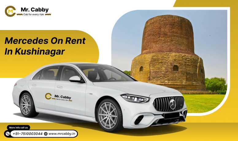 Hire Mercedes on Rent in Kushinagar