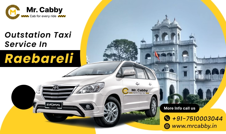 Outstation taxi service in Raebareli 