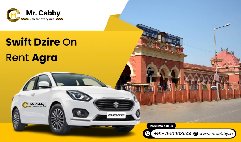 Swift Dzire Taxi on rent in Agra - Mr. Cabby