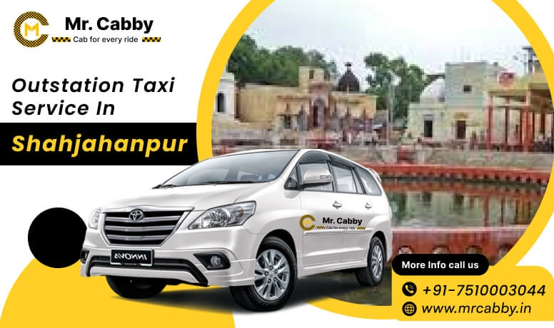 Outstation taxi service in Shahjahanpur