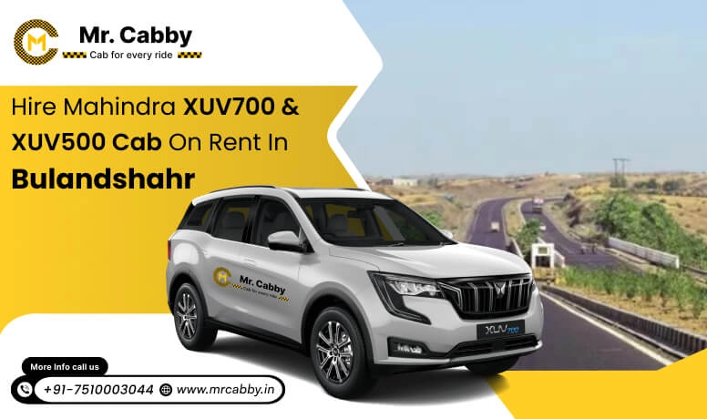 Hire Mahindra XUV700 cab on rent in Bulandshahr