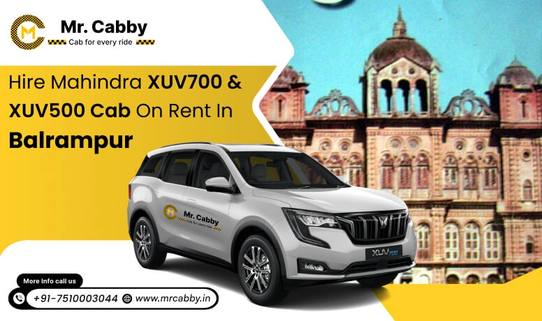 Hire Mahindra XUV700 cab on rent in Balrampur