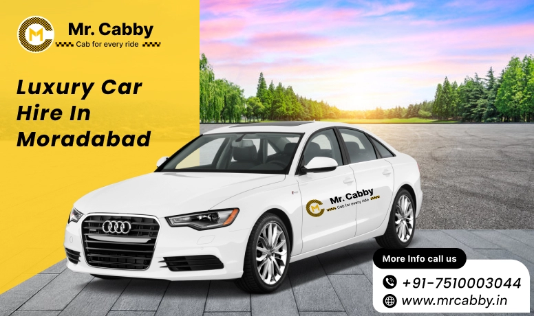 luxury car hire in Moradabad