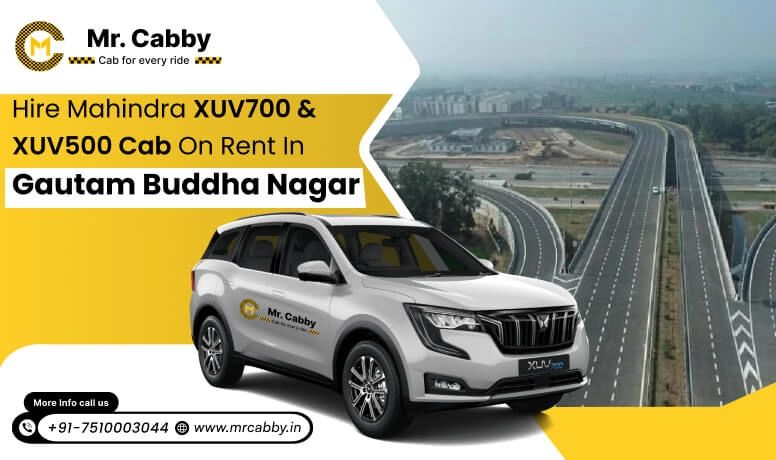 Hire Mahindra XUV700 cab on rent in Gautam Buddha Nagar