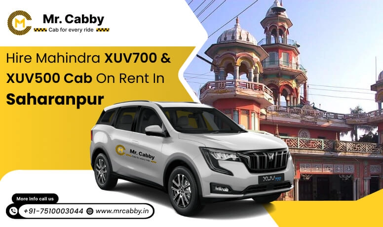 Hire Mahindra XUV700 cab on rent in Saharanpur