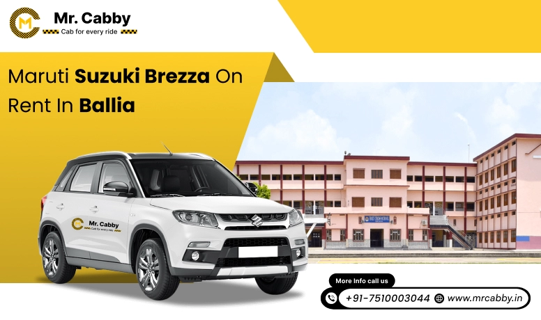 Hire Maruti Suzuki Vitara Brezza cab on rent in Ballia