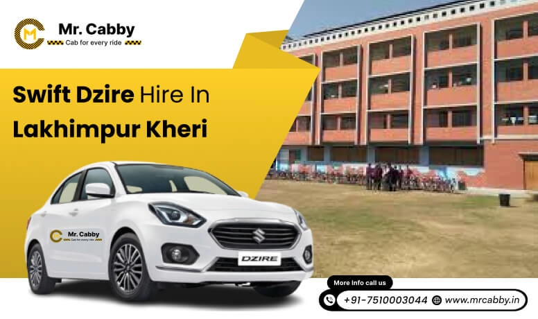 Swift Dzire hire in Lakhimpur Kheri 