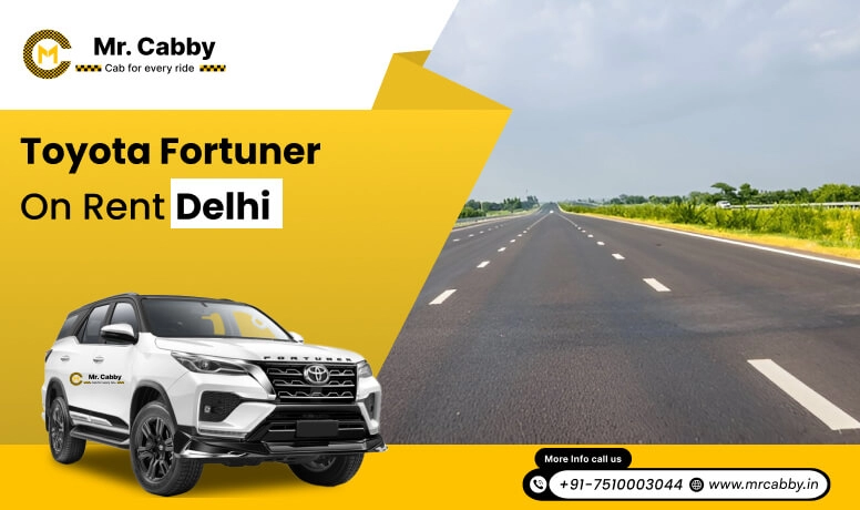 Hire Toyota Fortuner on Rent in Delhi