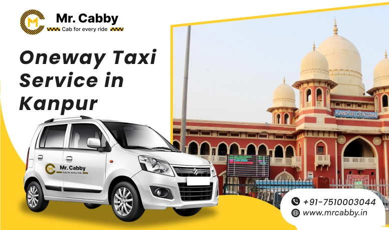 Kanpur One Way Taxi Services by MrCabby