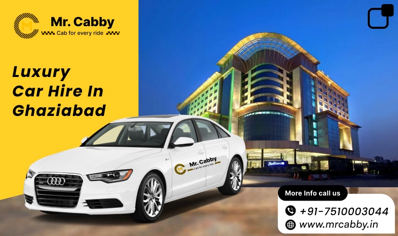 Luxury car hire in Ghaziabad 