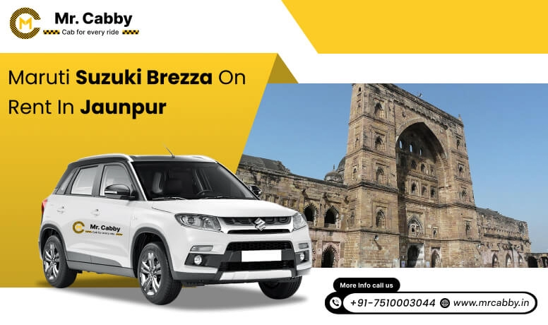 Hire Maruti Suzuki Vitara Brezza cab on rent in Jaunpur