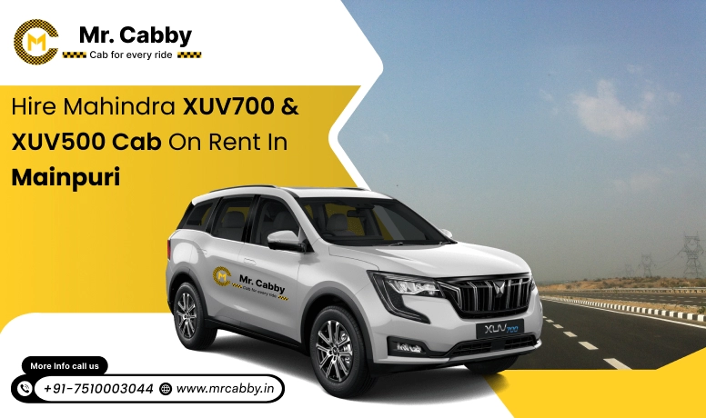 Hire Mahindra XUV700 cab on rent in Mainpuri