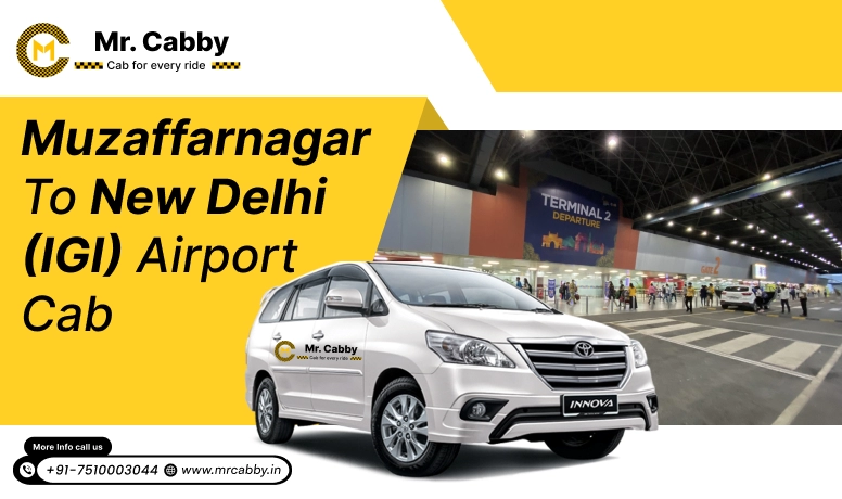 Muzaffarnagar to New Delhi (IGI) Airport cabs