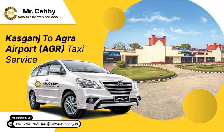 Kasganj to Agra Airport (AGR) taxi Service 